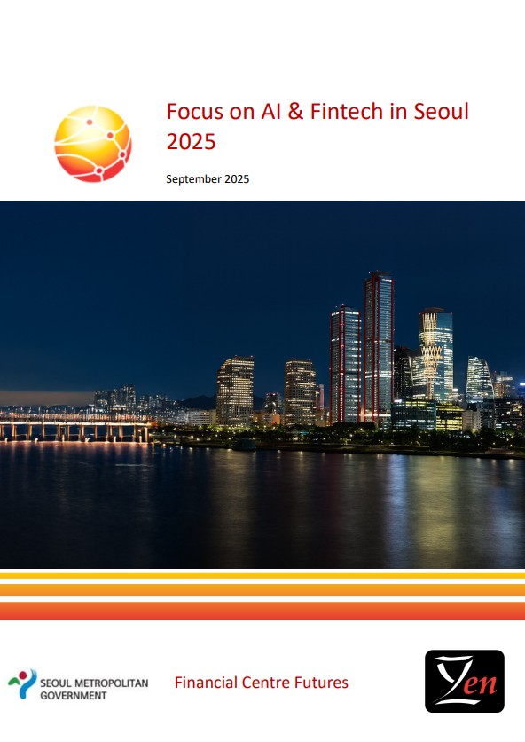 Focus on AI & Fintech in Seoul 2025 (Z/YEN 9월 보고서) 썸네일
